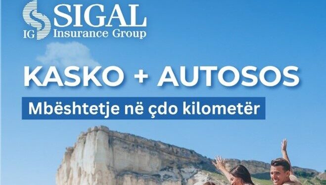 Me SIGAL dhe siguracionin KASKO, udhëtimi juaj bëhet më i sigurt