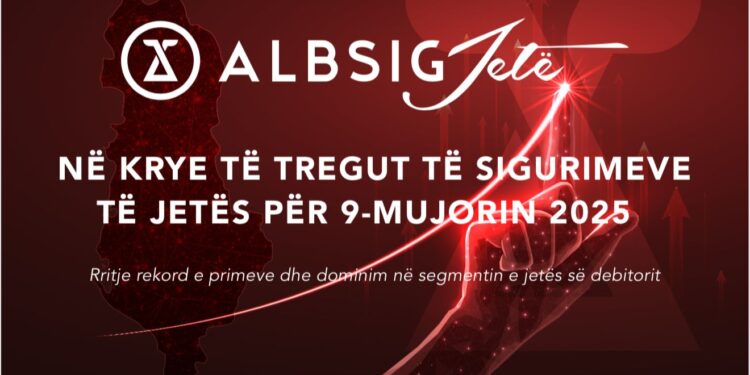 ALBSIG Jetë, në krye të tregut të sigurimeve të jetës për 9-mujorin 2025